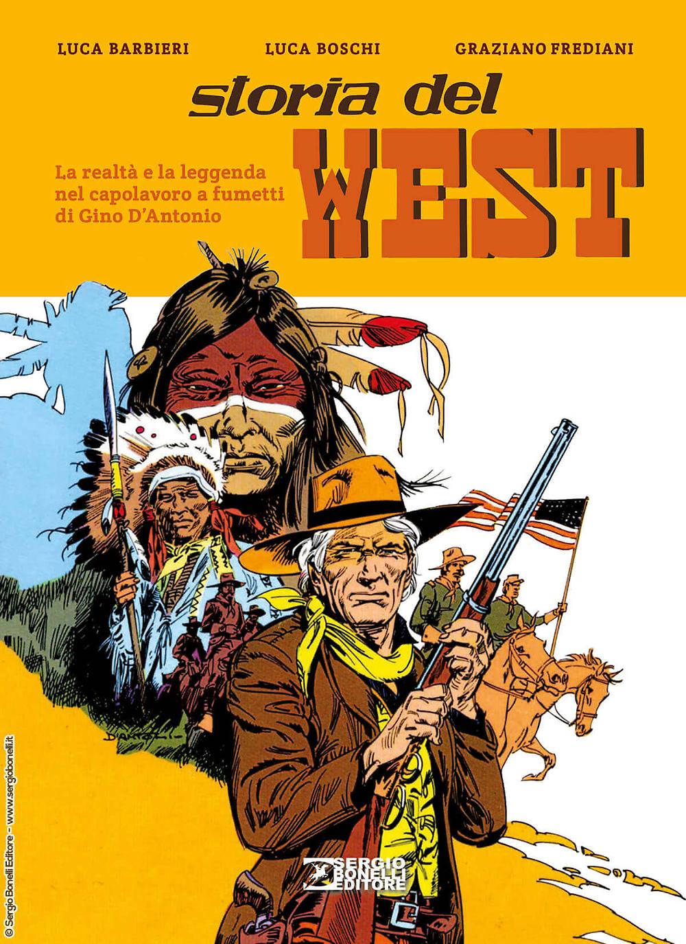 STORIA DEL WEST. La realtà e la leggenda nel capolavoro a fumetti di Gino D’Antonio. In fumetteria e libreria dal 13 settembre