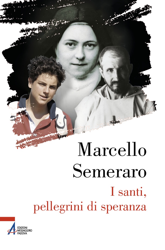 Giubileo della Speranza, i libri a tema delle Edizioni Messaggero Padova . “I santi, pellegrini di speranza” di Marcello Semeraro, “Adesso, non domani” di Marco Gallo e “Pellegrini di speranza” il manualetto for dummies di Giorgio Ronzoni 