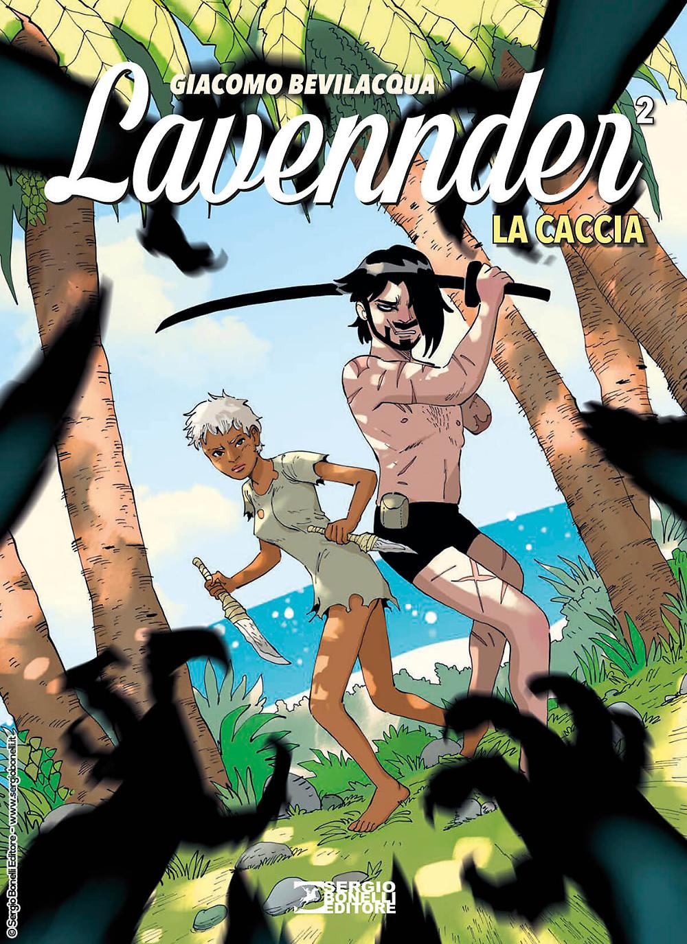 LAVENNDER. LA CACCIA di GIACOMO BEVILACQUA. Dal 18 ottobre in libreria e fumetteria una nuova avventura ambientata nel mondo Fanta-Horror creato da Bevilacqua